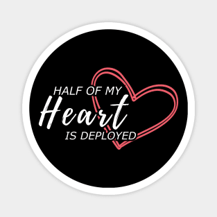 Half of my heart is deployed Magnet